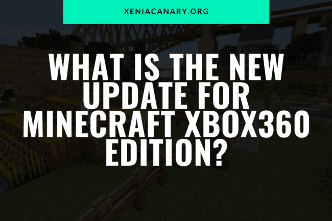 Minecraft Xbox 360; Essential Guide - Xenia Canary